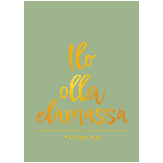 Ilo olla elämässä -päiväkirja