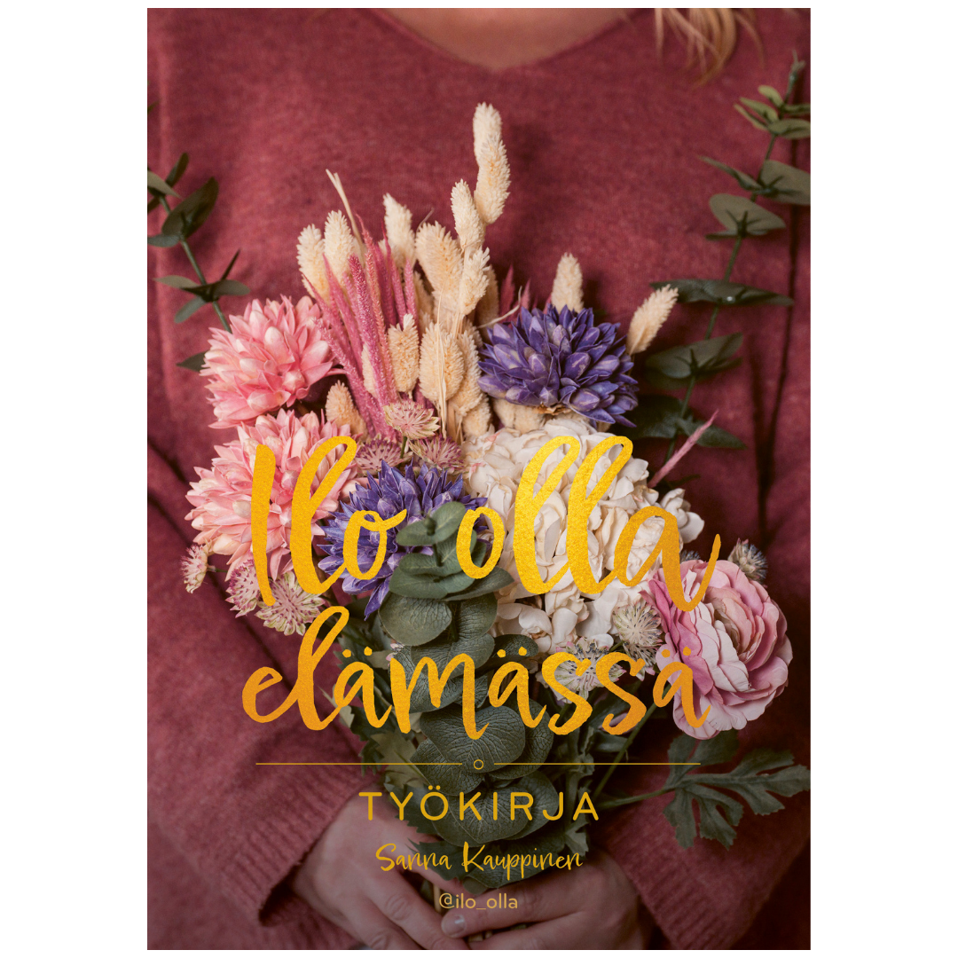 Ilo olla elämässä - työkirja