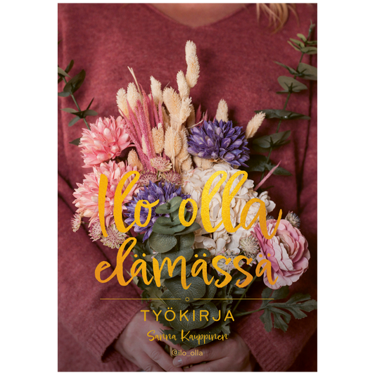 Ilo olla elämässä - työkirja