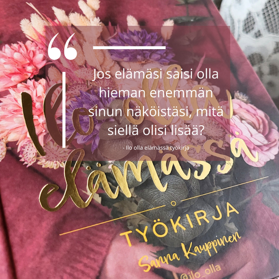 Ilo olla elämässä - työkirja