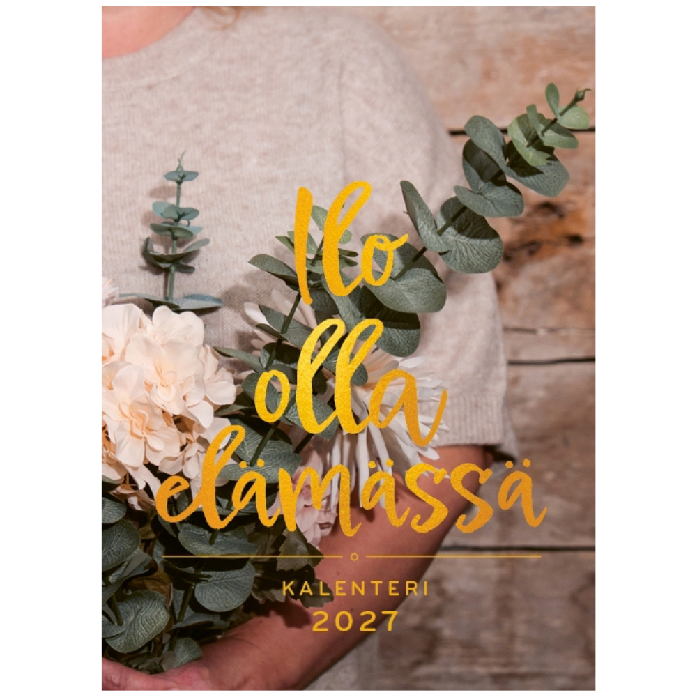 Ilo olla elämässä 2027 - kalenteri
