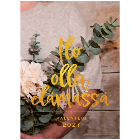Ilo olla elämässä 2027 - kalenteri