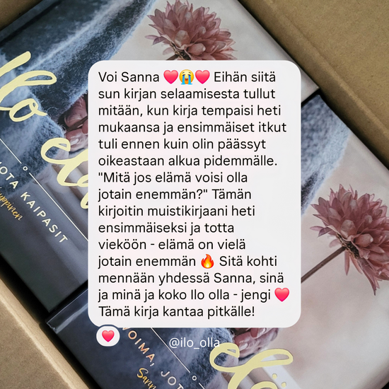 Ilo elää - voima, jota kaipasit