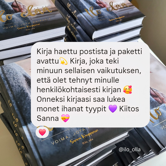 Ilo elää - voima, jota kaipasit
