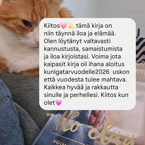 Ilo elää - voima, jota kaipasit